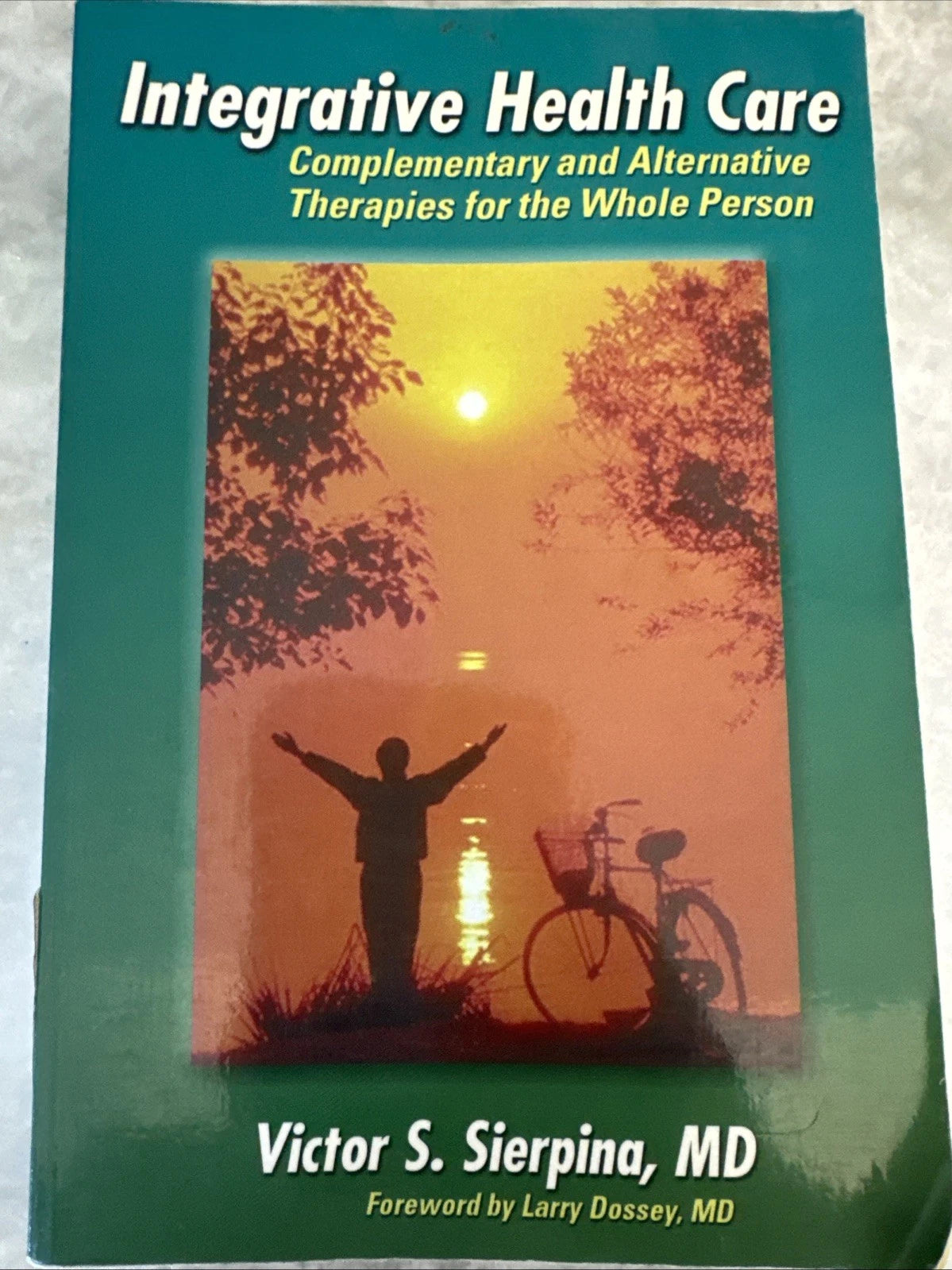 Integrative Health Care Complementary Alternative Therapies Victor Sierpina PB