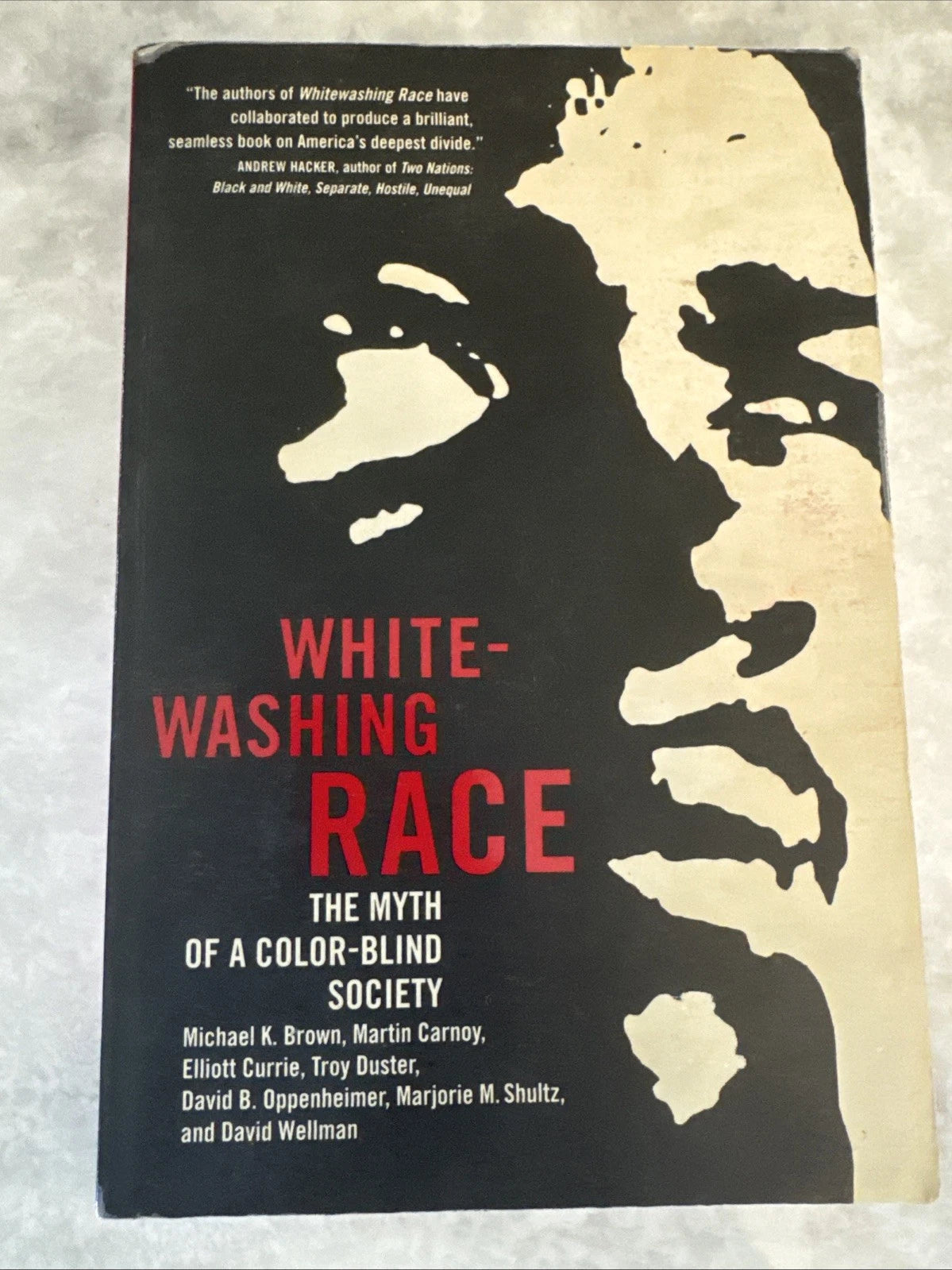 White-Washing Race Myth of a Color-Blind Society Paperback Sociology Book