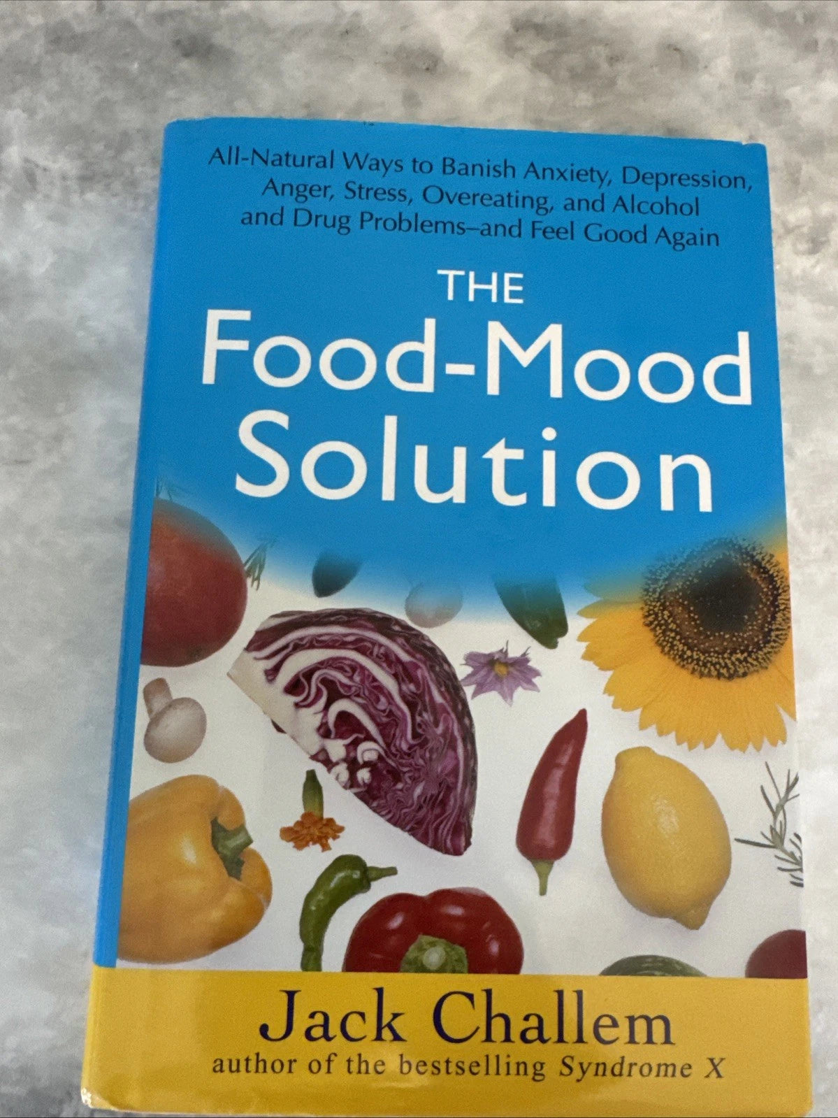 The Food-Mood Solution Jack Challem HC Nutrition Mental Health Wellness Book