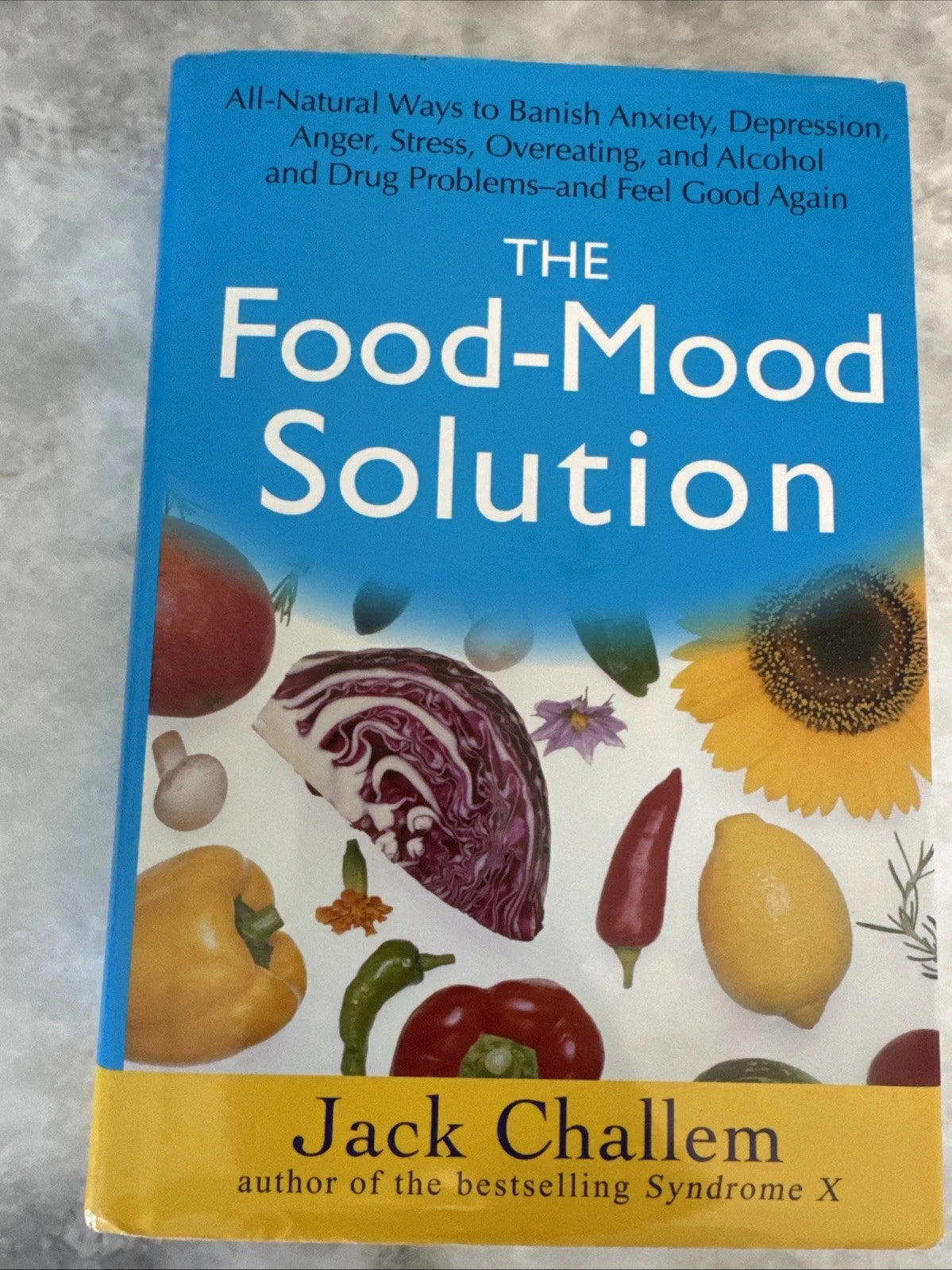 The Food-Mood Solution Jack Challem HC Nutrition Mental Health Wellness Book