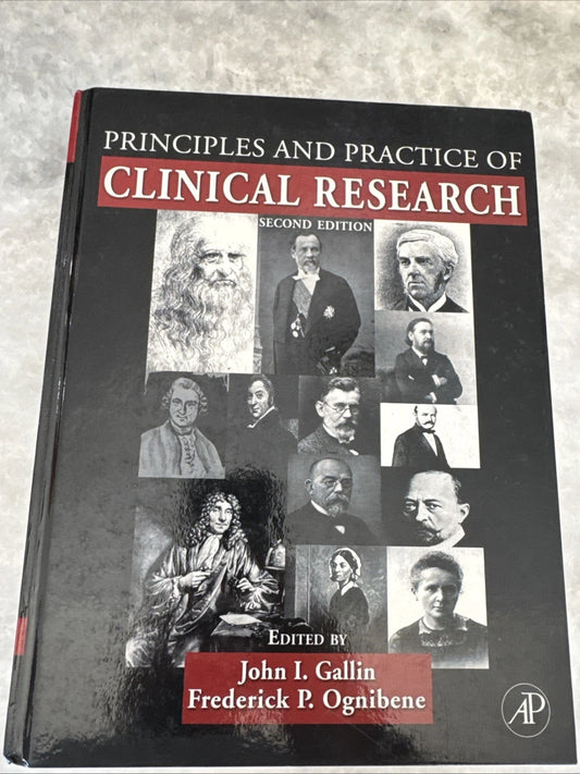 Principles and Practice of Clinical Research 2nd Ed Gallin Ognibene Hardcover