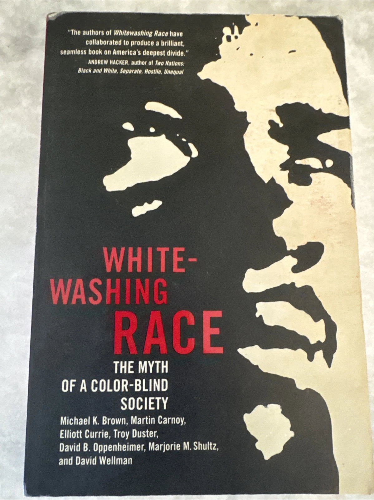 White-Washing Race Myth of a Color-Blind Society Paperback Sociology Book