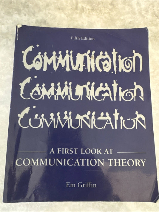 Communication A First Look at Communication Theory 5th Ed Em Griffin PB
