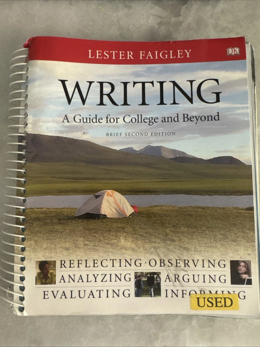 Writing A Guide for College and Beyond Brief 2nd Ed Lester Faigley Spiral